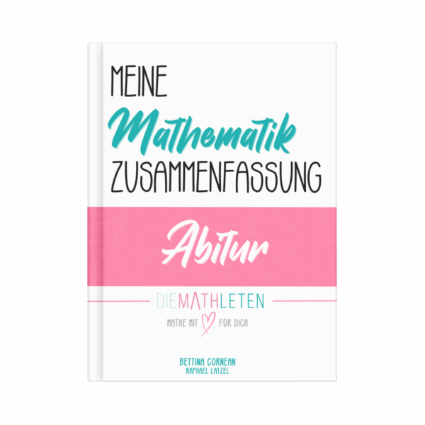 Meine Mathematik Zusammenfassung | Abitur